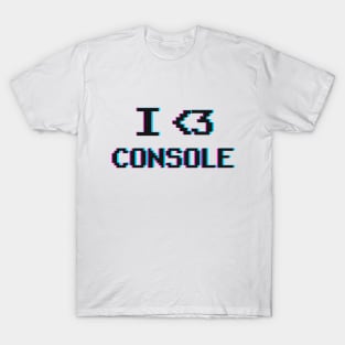 I Love console T-Shirt